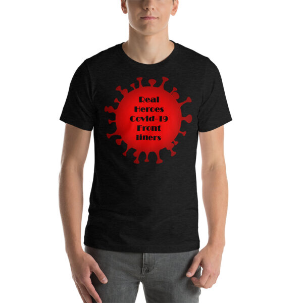 Covid-19 Front Liners Real Heroes-4 Coronavirus-Nurses-Doctors-Health Care Workers-Thank you Nurses-Short-Sleeve Unisex T-Shirt - Image 3